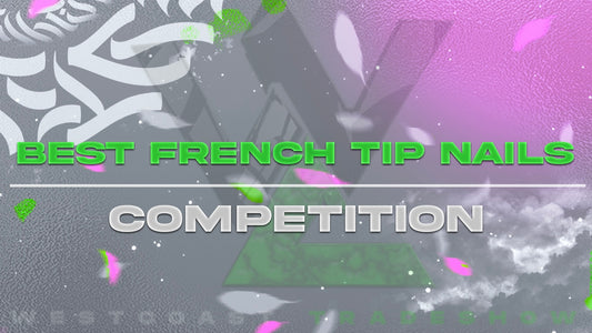 West Coast Trade Show - French Tip Nail competition